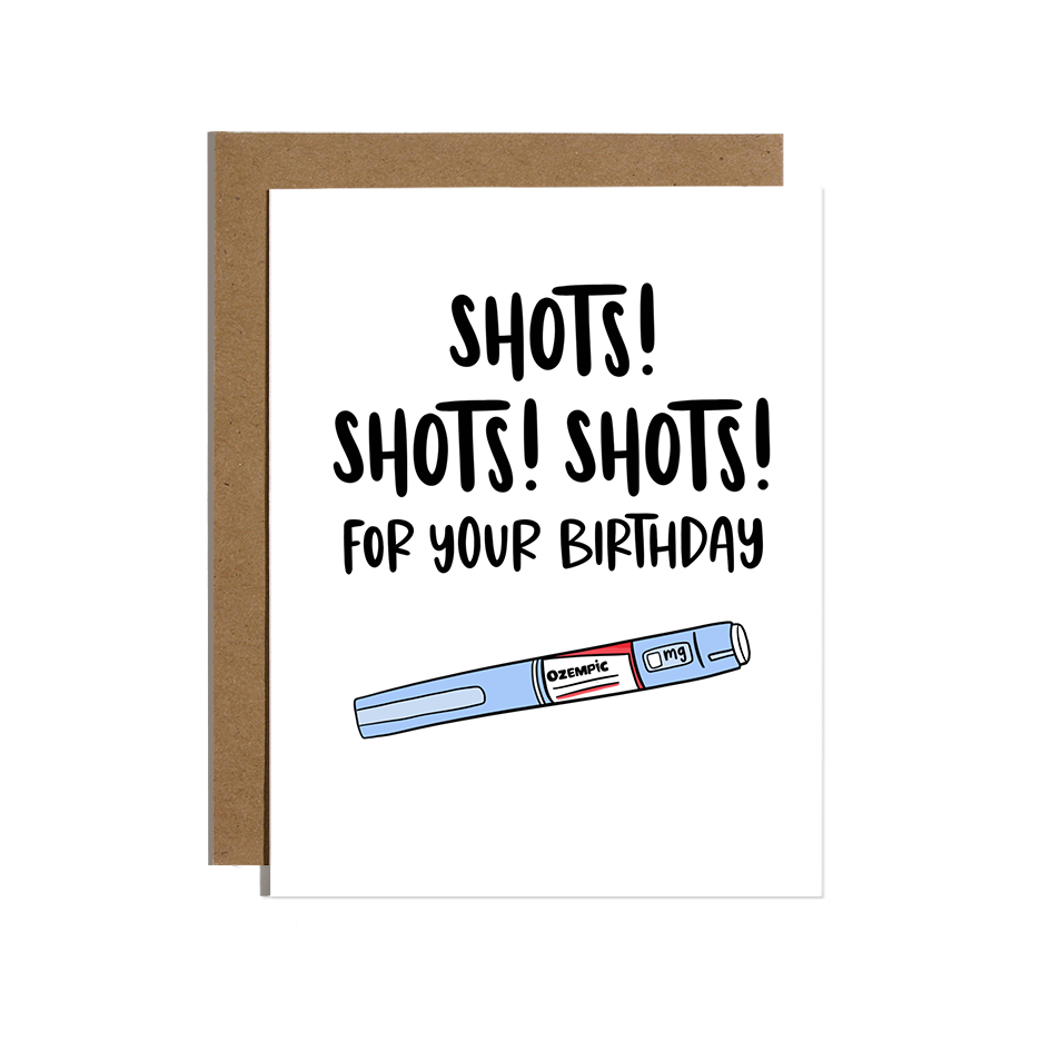 Ozempic Shots Birthday Card – Funny Modern Birthday Greeting – Bubblegum  Stuff