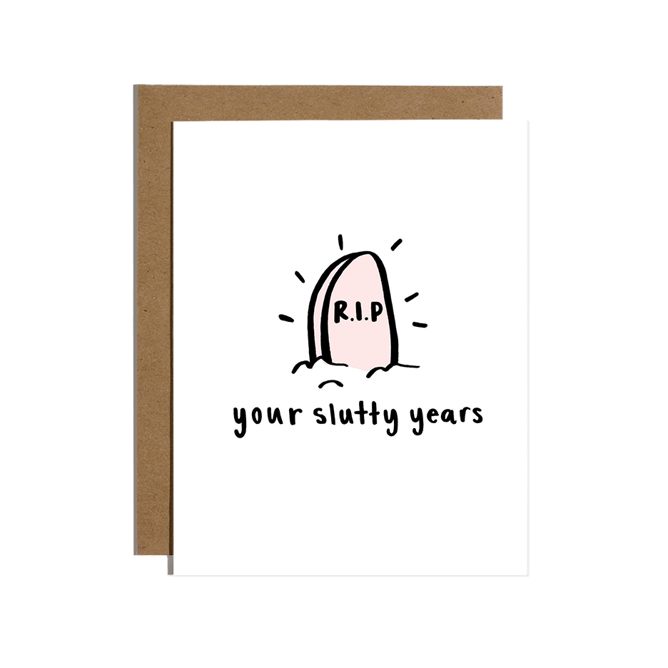 RIP Slutty Years Greeting Card