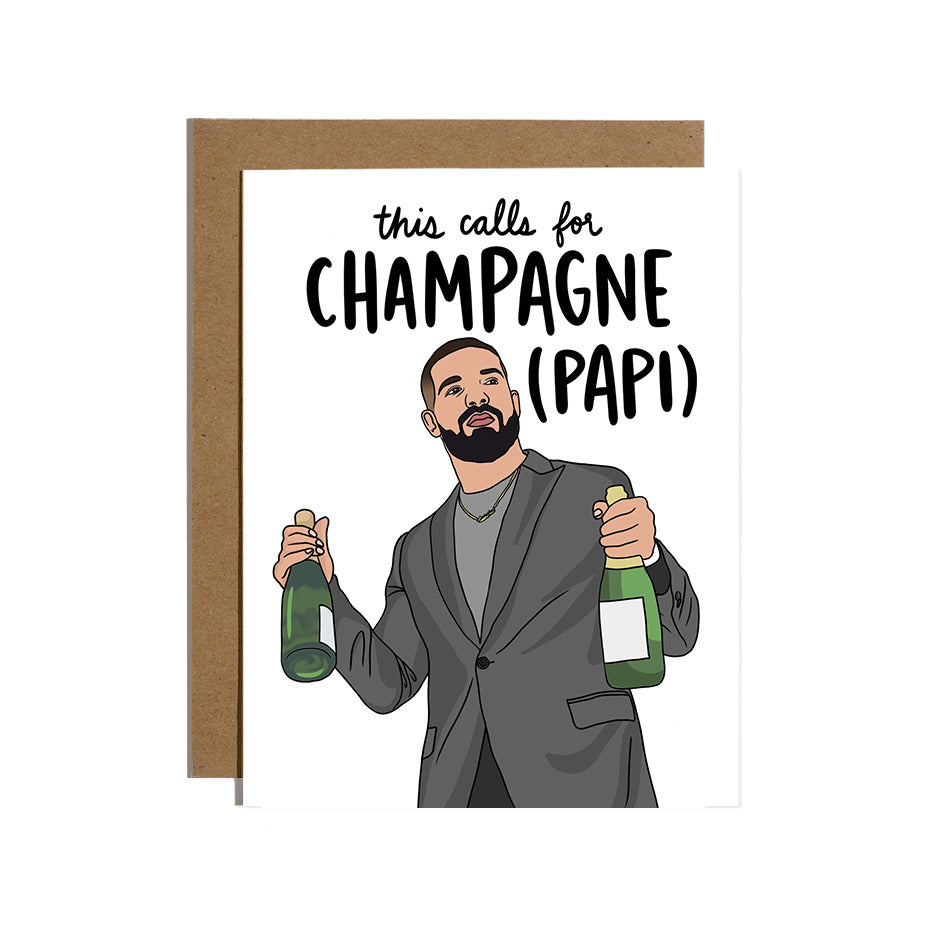 This Calls For Champage (Papi) Greeting Card
