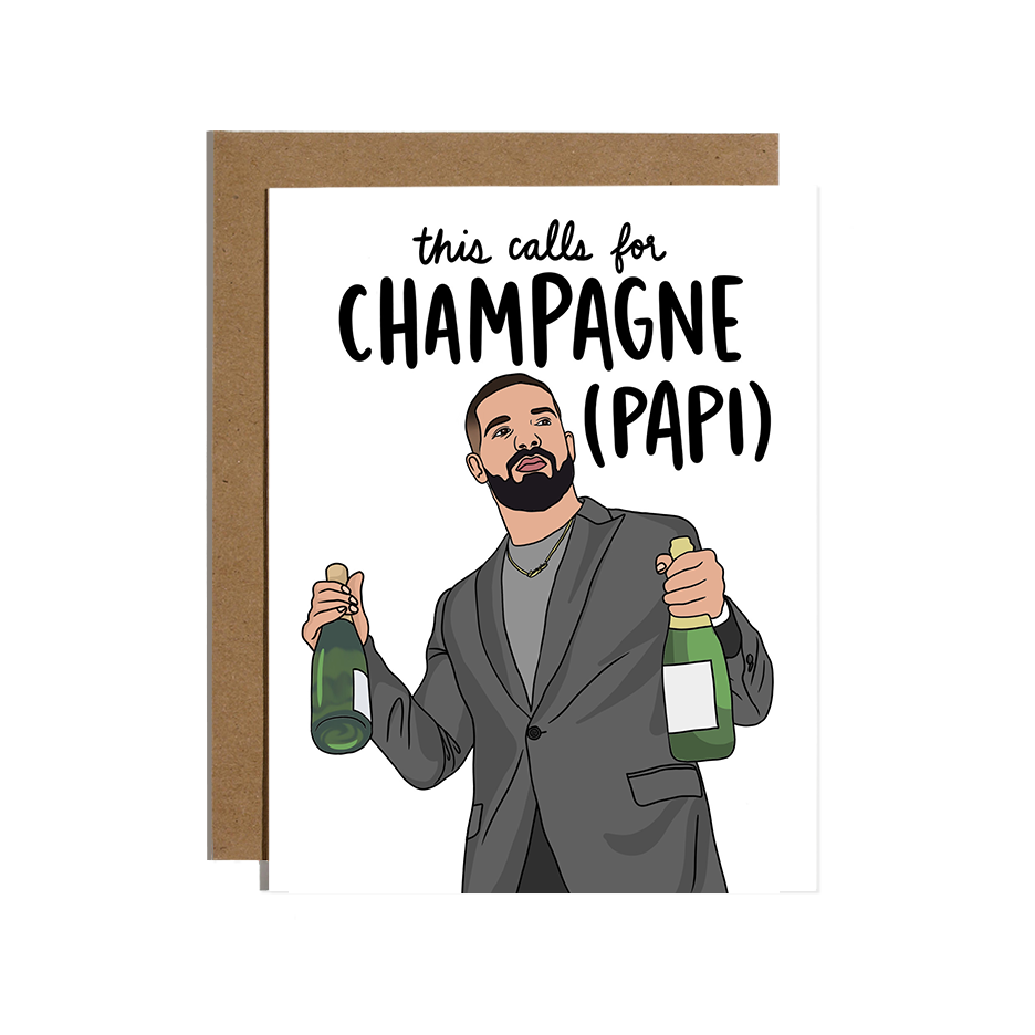 This Calls For Champage (Papi) Greeting Card