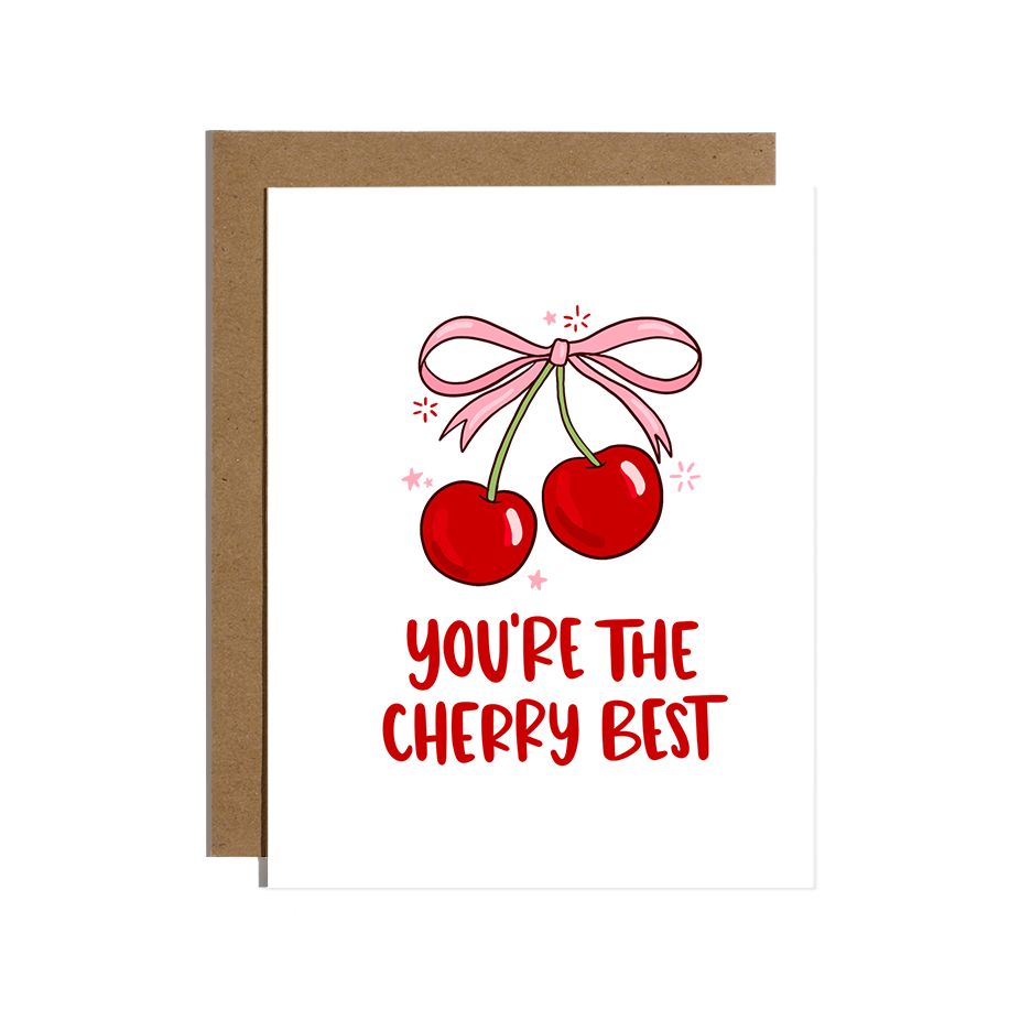 You're the Cherry Best Greetings Card
