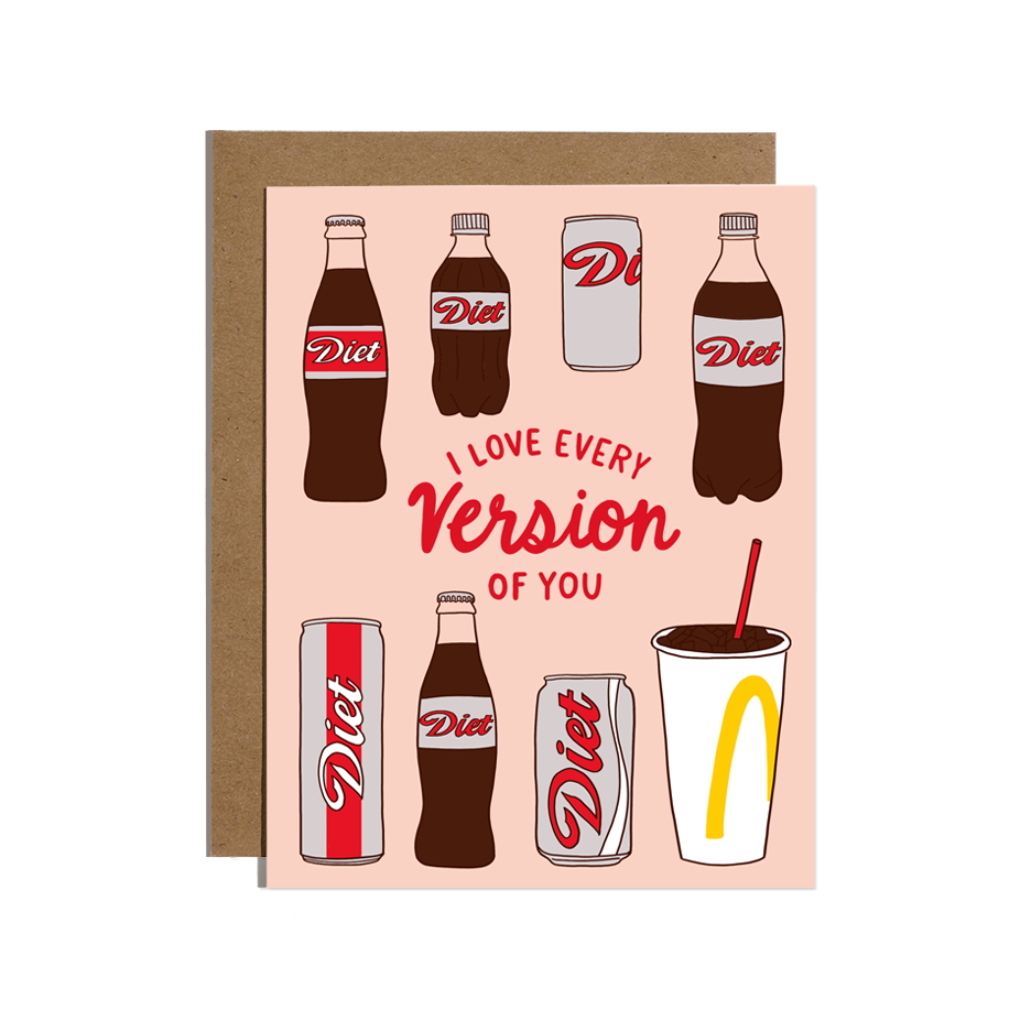 Love Every Version of You Diet Soda Card