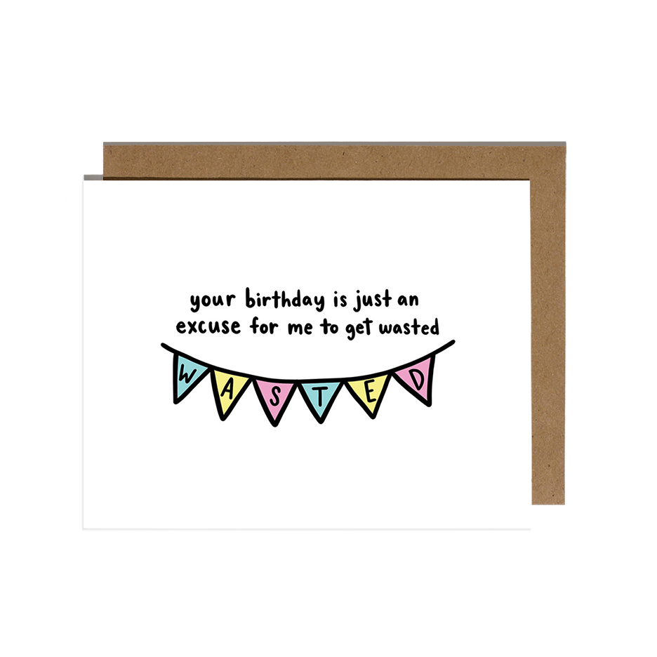 Birthday Wasted Greeting Card