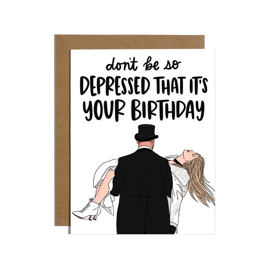 Tay-Trav Depressed Birthday Greetings Card