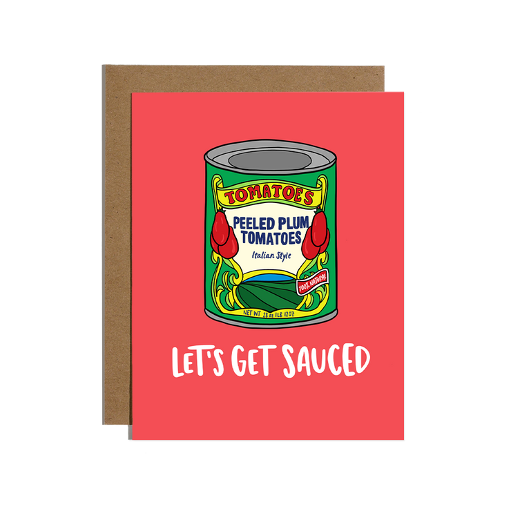 Let's Get Sauced Greeting Card