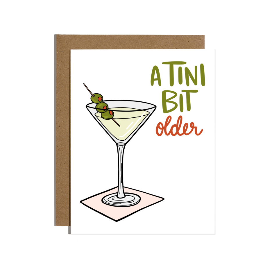 A Tini Bit Older Greeting Card