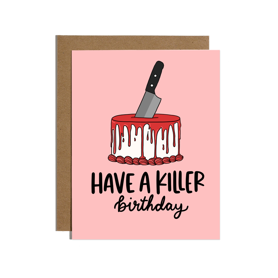Have A Killer Birthday Card