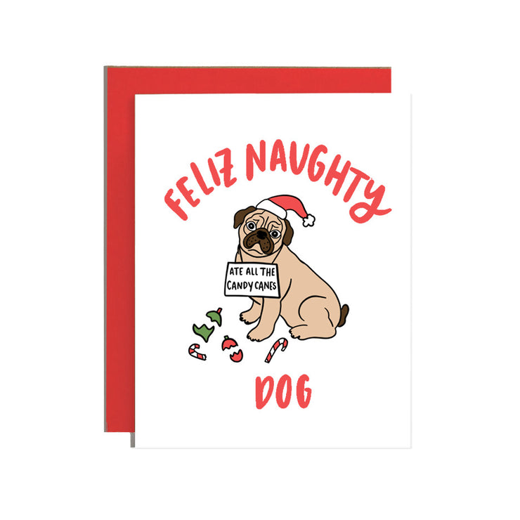 Feliz Naughty Dog Greeting Card