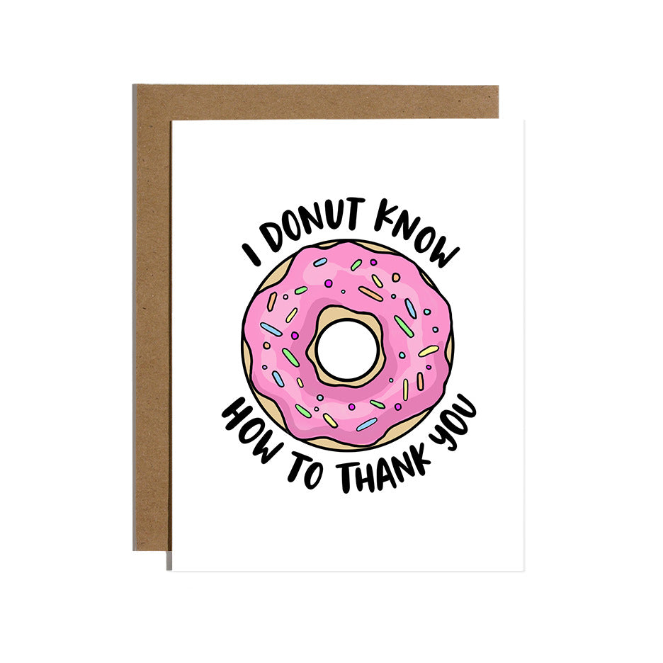 Donut Know How Greeting Card