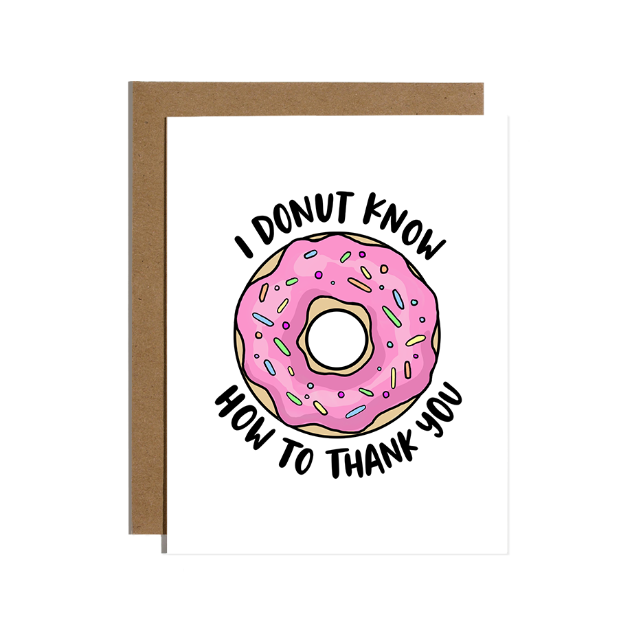 Donut Know How Greeting Card