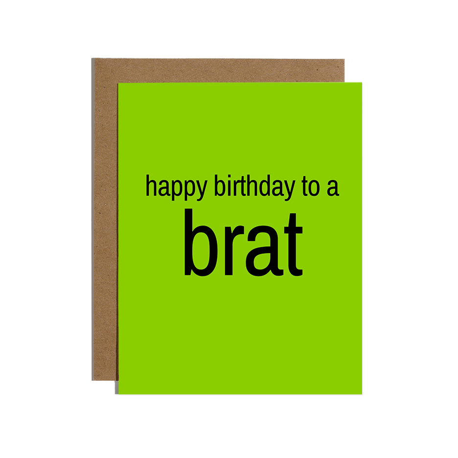 Brat Birthday Greetings Card