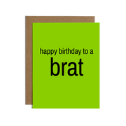 Brat Birthday Greetings Card